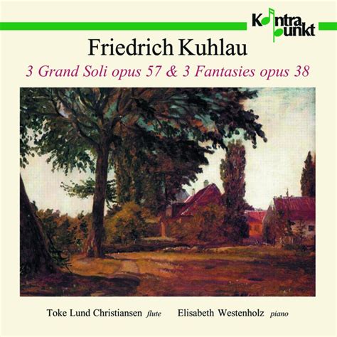 Kuhlau: 3 Grand Soli Op 59: Christian Thielemann, Petra Lang, Elisabeth ...