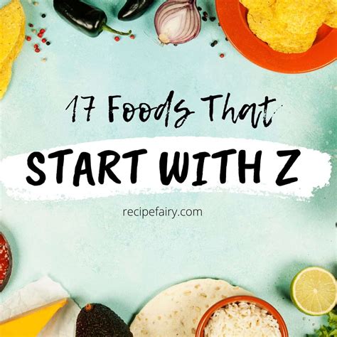 Snack Foods That Start With Z at Alice Manning blog
