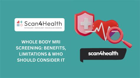 Whole Body MRI Screening: Benefits, Limitations & Who Should Consider ...