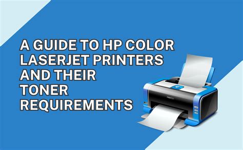 HP Color LaserJet Printers and Their Toner Requirements - Toner Buzz