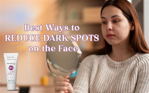 Best Ways to Reduce Dark Spots on the Face – Healing Pharma