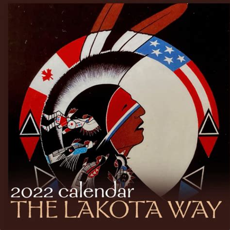 Buy The Lakota Way 2022: Native American Wisdom on Ethics and Character ...