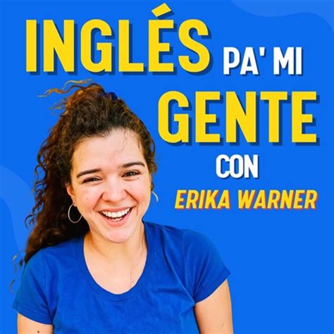 「Inglés Pa Mi Gente」ポッドキャスト - Apple Podcast