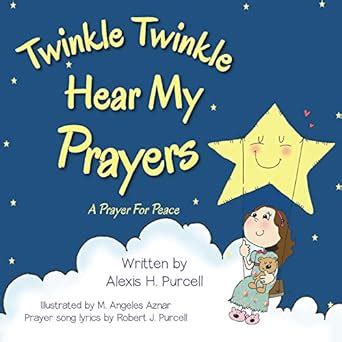Twinkle Twinkle Hear My Prayers: Children's Picture book: A Prayer for ...