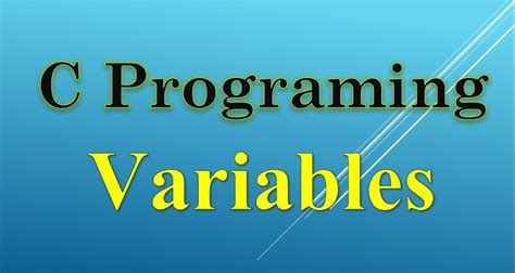 C Programming:Variables Introduction and Types, With Examples and ...
