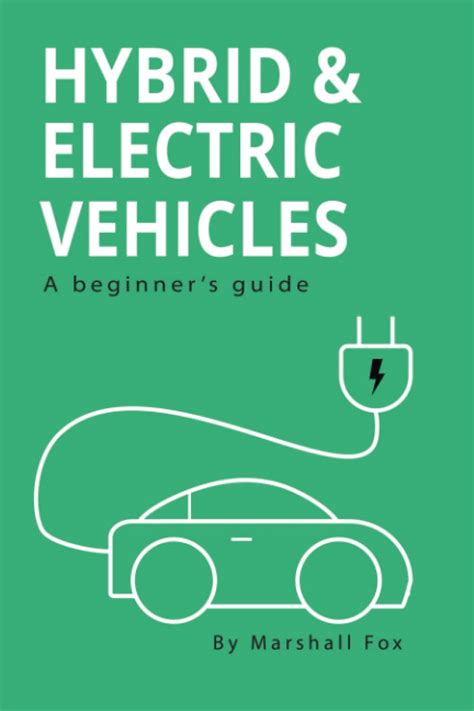 Hybrid & Electric Vehicles: A Beginner's Guide : Amazon.in: Books