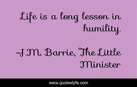 Life Is a Long Lesson in Humility 的图像结果