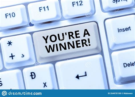 Sign Displaying You Re a Winner . Concept Meaning Winning As 1st Place ...