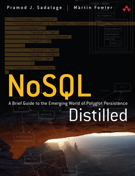 NoSQL Distilled: A Brief Guide to the Emerging World of Polyglot ...