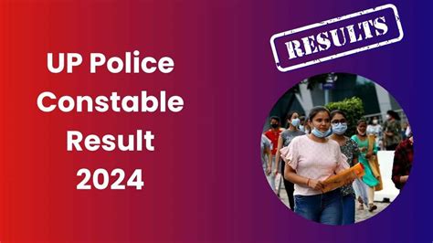 UP Police Constable Result 2024 Date: अक्टूबर के आखिरी तक आएगा यूपी ...