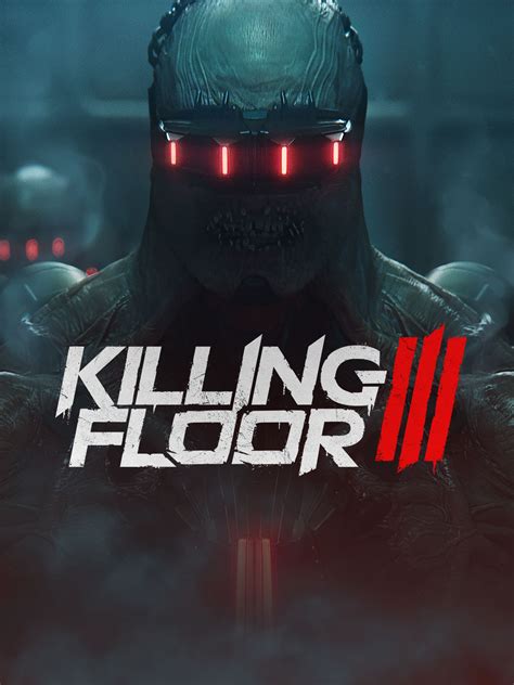 Killing Floor 3即將推出 - Epic Games Store