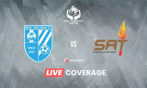 KPL 2021-22 LIVE: Real Malabar FC vs Sports Academy Tirur Goals ...