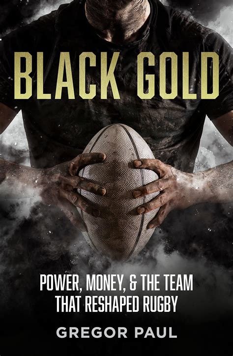 Buy Black Gold: The story of how the All Blacks became rugby's most ...
