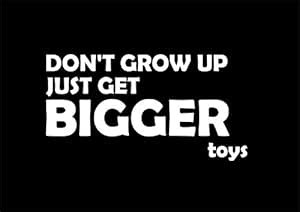 stickerbuy Don’T Grow Up Just Get Bigger Toys Funny Hood, Bumper, Sides ...