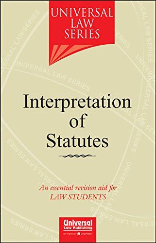Interpretation of Statutes : Universal Law Series: Amazon.in: Books