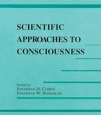Scientific Approaches to Consciousness (Carnegie Mellon Symposia on ...
