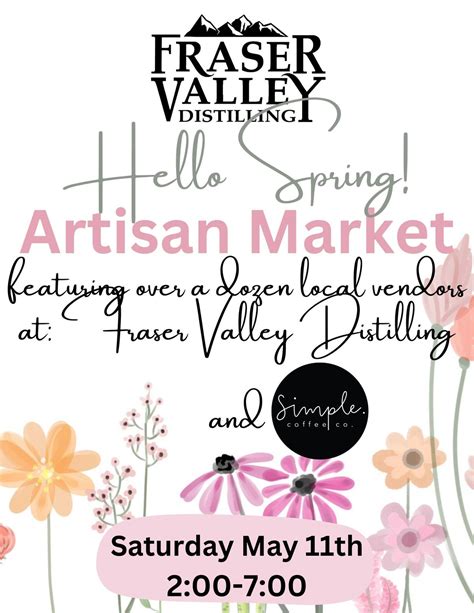 Hello Spring - Artisan Market - at Fraser Valley Distilling and Simple ...