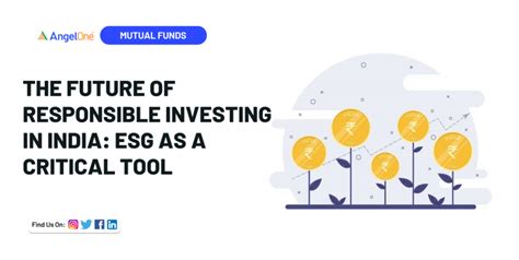 The Future of Responsible Investing in India: ESG as a Critical Tool ...