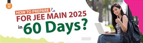 How To prepare For JEE Main 2025 In 60 Days – arihantbooks