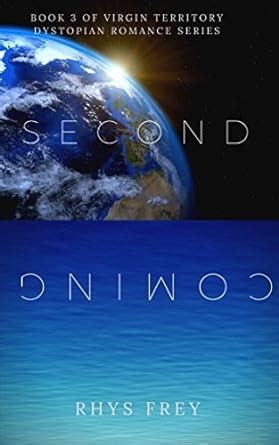 Second Coming: Book 3 of Virgin Territory Dystopian Romance Series ...