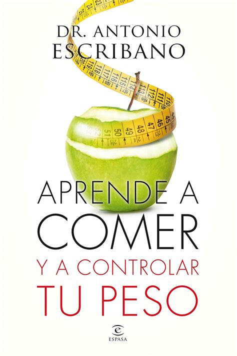 Amazon.in: Buy Aprende a comer y a controlar tu peso Book Online at Low ...