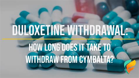 Duloxetine Withdrawal Timeline: The Facts
