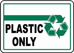 Image result for Plastic Waste Only Sign