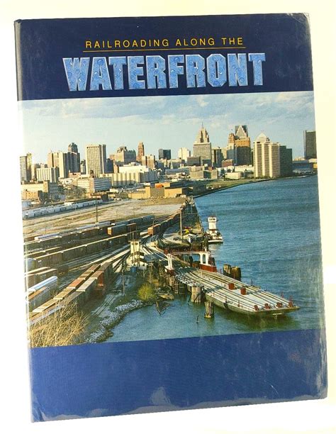 Railroading along the waterfront : Amazon.in: Books