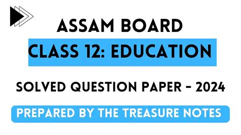 AHSEC Class 12: Education 2024 Solved Question Paper[AHSEC-ASSEB ...