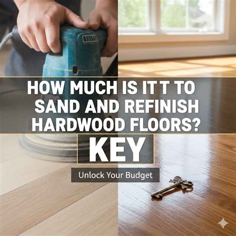 How Much Is It To Sand And Refinish Hardwood Floors? Key - Home ...