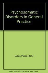 Buy Psychosomatic Disorders in General Practice Book Online at Low ...