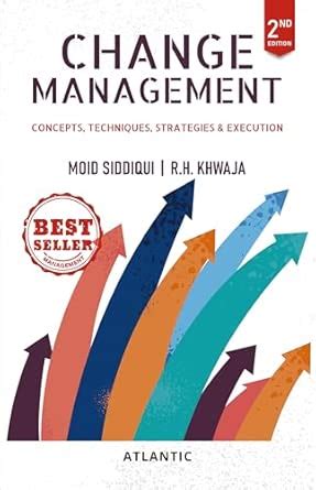 Buy CHANGE MANAGEMENT: CONCEPTS, TECHNIQUES, STRATEGIES & EXECUTION ...