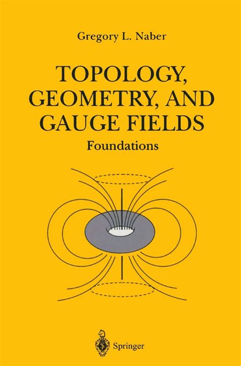 Buy Topology, Geometry and Gauge Fields: Foundations: v.25 (Texts in ...