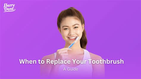 When to Replace Your Toothbrush: A Guide
