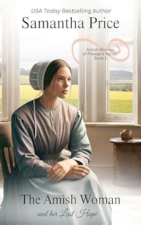 The Amish Woman And Her Last Hope: Amish Romance (Amish Women of ...