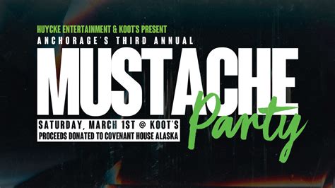 3rd Annual Mustache March Party, Koot's, Anchorage, 1 March to 2 March ...