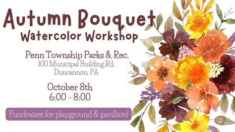 Fundraising Paint Night: Autumn Bouquet Watercolor Workshop, 101 ...