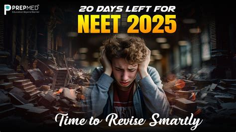 20 Days Left for NEET 2025 – Time to Revise Smartly