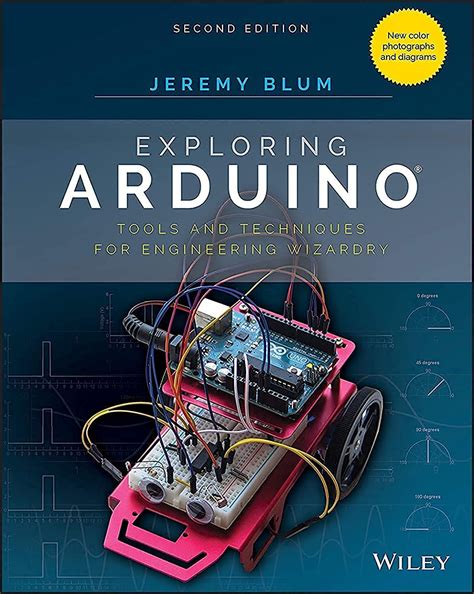Exploring Arduino: Tools and Techniques for Engineering Wizardry : Blum ...