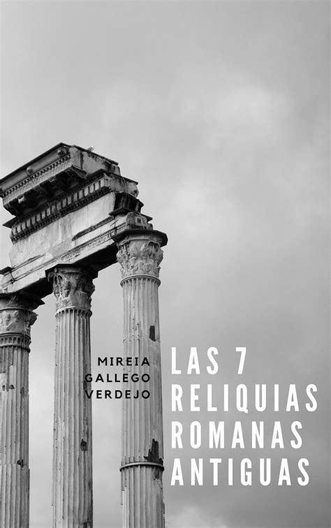 Las 7 reliquias romanas antiguas: "Pignora Imperii" (Spanish Edition ...