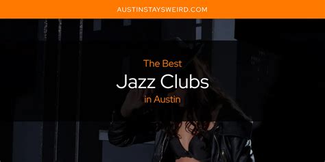 2026 Ranked: Best Jazz Clubs in Austin
