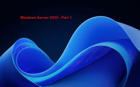 Image result for Windows Server 2025 Features