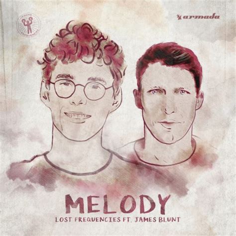 Melody (feat. Lost Frequencies) | Single de James Blunt - LETRAS.COM