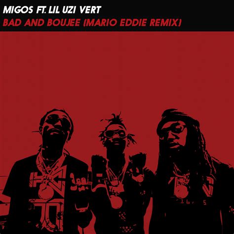 Migos Ft Lil Uzi Vert - Bad And Boujee (Mario Eddie Remix) by Mario ...