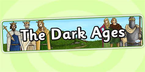 The Dark Ages Display Banner (teacher made) - Twinkl