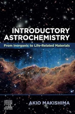 Buy Introductory Astrochemistry: From Inorganic to Life-Related ...