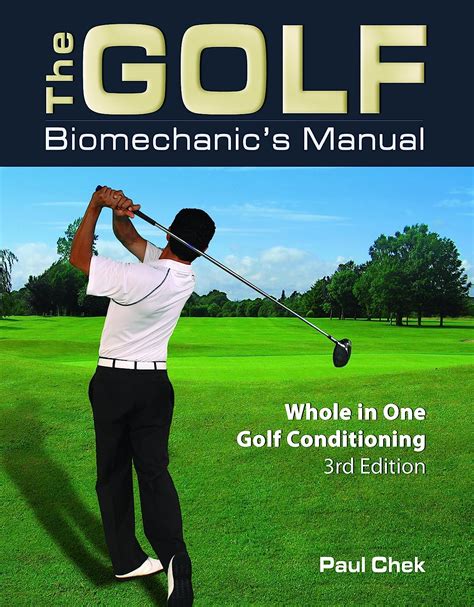 Buy The Golf Biomechanic's Manual: Whole in One Golf Conditioning Book ...