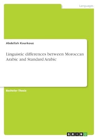 Buy Linguistic differences between Moroccan Arabic and Standard Arabic ...