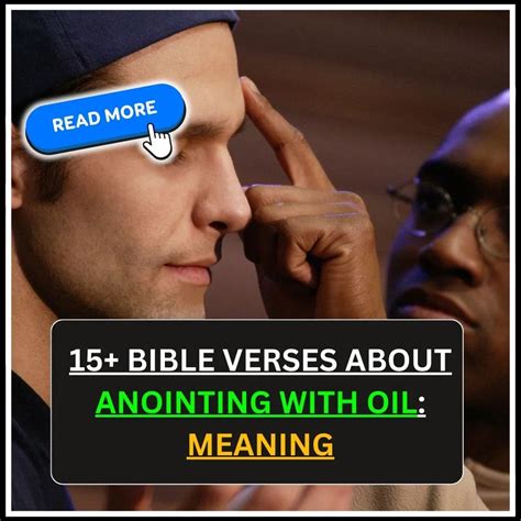 15+ Bible Verses About Anointing with Oil: Meaning - Bible Verses About
