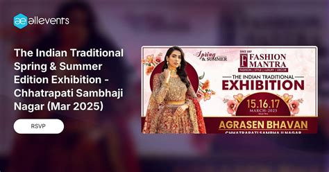 The Indian Traditional Spring & Summer Edition Exhibition - Chhatrapati ...